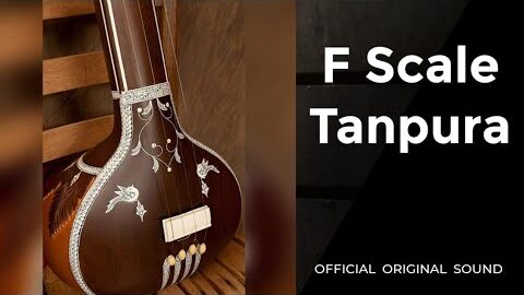 F Scale tanpura || Best for singing || Best for meditation