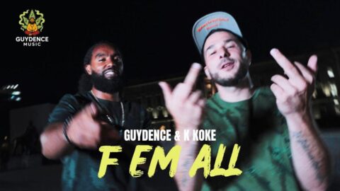 Guydence & K Koke – F Em All (Official Music Video)